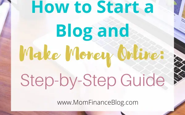 How to Start a Blog and Make Money Online: Step-by-Step Guide